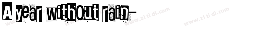 A year without rain字体转换